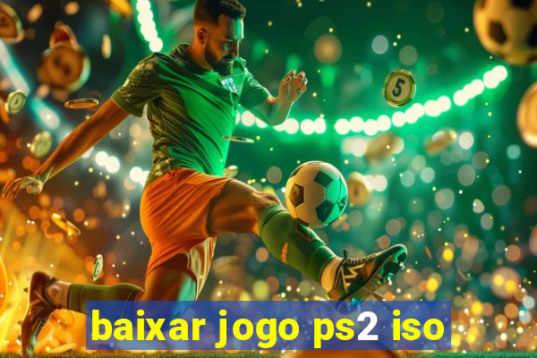 baixar jogo ps2 iso